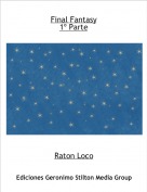 Raton Loco - Final Fantasy1&ordm; Parte