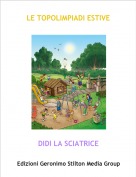 DIDI LA SCIATRICE - LE TOPOLIMPIADI ESTIVE