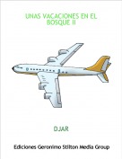 DJAR - UNAS VACACIONES EN EL BOSQUE II