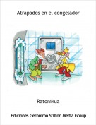 Ratonikua - Atrapados en el congelador