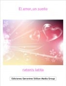 ratonis latita - El amor,un sue&ntilde;o
