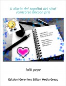 lalli pepe - il diario dei topolini del sito!(concorso Boccon pri)