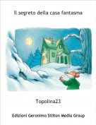 Topolina23 - Il segreto della casa fantasma