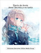RA. - Diario de AnnieAmor Secreto,o no tanto