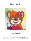 Brendusqui - Ratorevista N&ordm;1