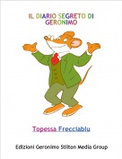 Topessa Frecciablu - IL DIARIO SEGRETO DI GERONIMO