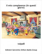 volpe8 - il mio compleanno (in questi giorni)
