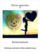 RatiAnimeKawaii - Efectos especiales -5-