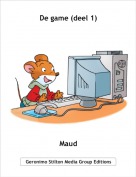 Maud - De game (deel 1)