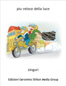 zinguri - piu veloce della luce