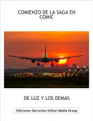 DE LUZ Y LOS DEMAS - COMIENZO DE LA SAGA EN COMIC