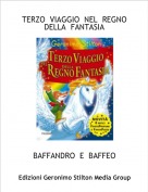 BAFFANDRO  E  BAFFEO - TERZO  VIAGGIO  NEL  REGNO  DELLA  FANTASIA