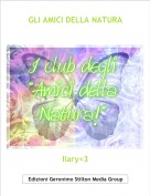 Ilary<3 - GLI AMICI DELLA NATURA