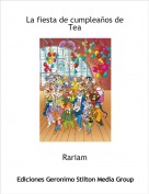 Rariam - La fiesta de cumplea&ntilde;os de Tea
