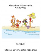 Saruqui1 - Geronimo Stilton va de vacaciones