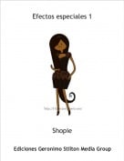 Shopie - Efectos especiales 1