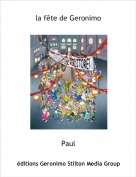 Paul - la f&ecirc;te de Geronimo