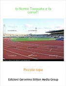 Piccola topa - Io Nonno Torquato e la corsa!!