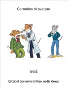lela2 - Geronimo ricoverato
