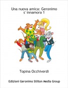 Topina Occhiverdi - Una nuova amica: Geronimo s' innamora 1
