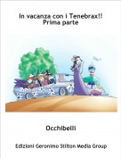 Occhibelli - In vacanza con i Tenebrax!!Prima parte