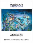 Juliette en Alix - Geronimo in de ONDERWERELD