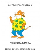 PRINCIPESSA GRANITA - OH TRAPPOLA TRAPPOLA