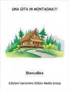 BiancaBea - UNA GITA IN MONTAGNA!!!
