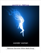 wonder woman - MAGICAL DREAM