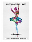 costa azzurra - UN SOGNO SULLE PUNTE