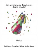Hielos - Las aventuras de Tenebrosa:&iquest;Bruja o hada?