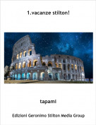 tapami - 1.vacanze stilton!