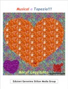 MaryF Leggitutto. - Musical a Topazia!!!