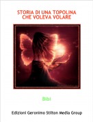 Bibi - STORIA DI UNA TOPOLINA CHE VOLEVA VOLARE