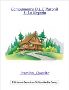 Jasminn_Quesita - Campamento O.L.E Ratonil1: La llegada