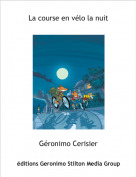 G&eacute;ronimo Cerisier - La course en v&eacute;lo la nuit