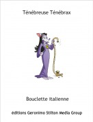 Bouclette italienne - T&eacute;n&eacute;breuse T&eacute;n&eacute;brax