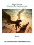 Hielos - Magical Club:El grifo del desierto (III)