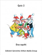 Ena squitt - Quiz 2
