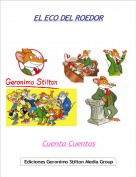 Cuenta Cuentos - EL ECO DEL ROEDOR