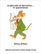 Ginny.Stilton - La giornata di Geronimo... in quarantena!
