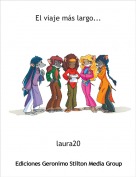 laura20 - El viaje m&aacute;s largo...