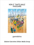 guendalina - NON E' TANTO MALE VIAGGIARE