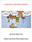 Spillina Ballerina - Intervista a Geronimo Stilton!