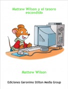 Mattew Wilson - Mattew Wilson y el tesoro escondido
