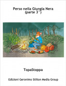 TopaStoppa - Perso nella Giungla Nera (parte 3&deg;)
