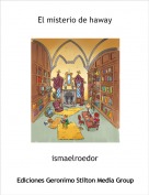 ismaelroedor - El misterio de haway
