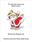 Ratoanita Roquecroll - El robo del trineo deSanta Claus.