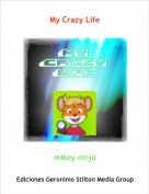 mikey ninja - My Crazy Life