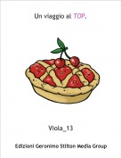 Viola_13 - Un viaggio al TOP.